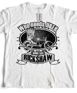 Bengali T-Shirt Company - Who Needs UBER When I Got Rickshaw T-SHIRT