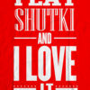 The Bengali T-Shirt Company - I Eat Shutki And I Love It